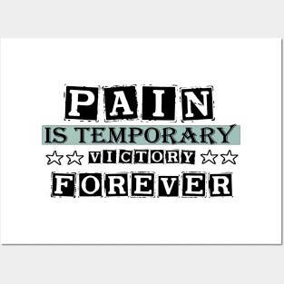 Pain Is Temporary Victory is forever 2021 Posters and Art